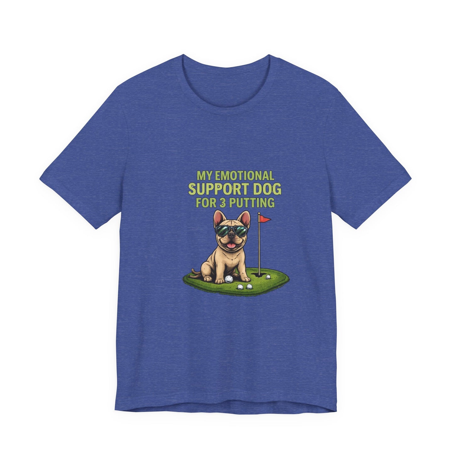 Golf Dog T‑Shirt — "My Emotional Support Dog for 3 Putting" Funny Golfer Tee