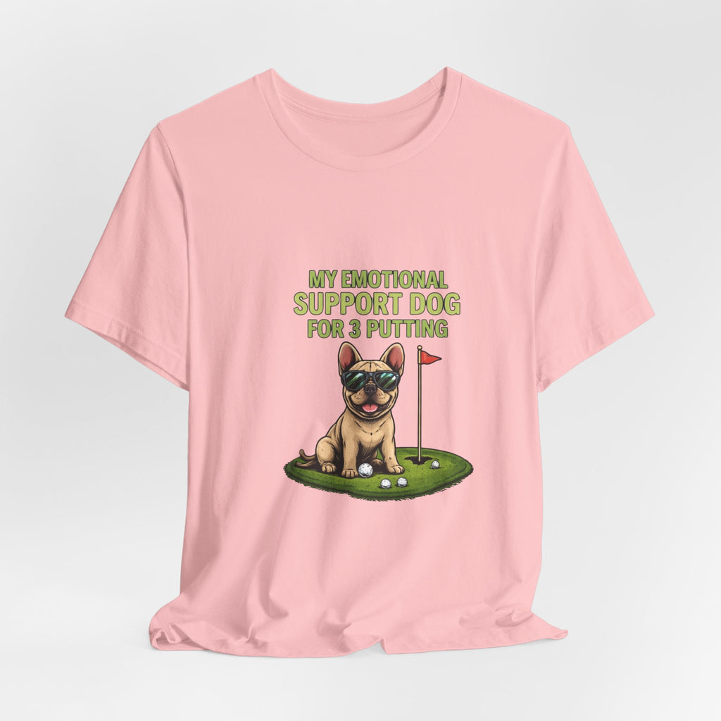 Golf Dog T‑Shirt — "My Emotional Support Dog for 3 Putting" Funny Golfer Tee
