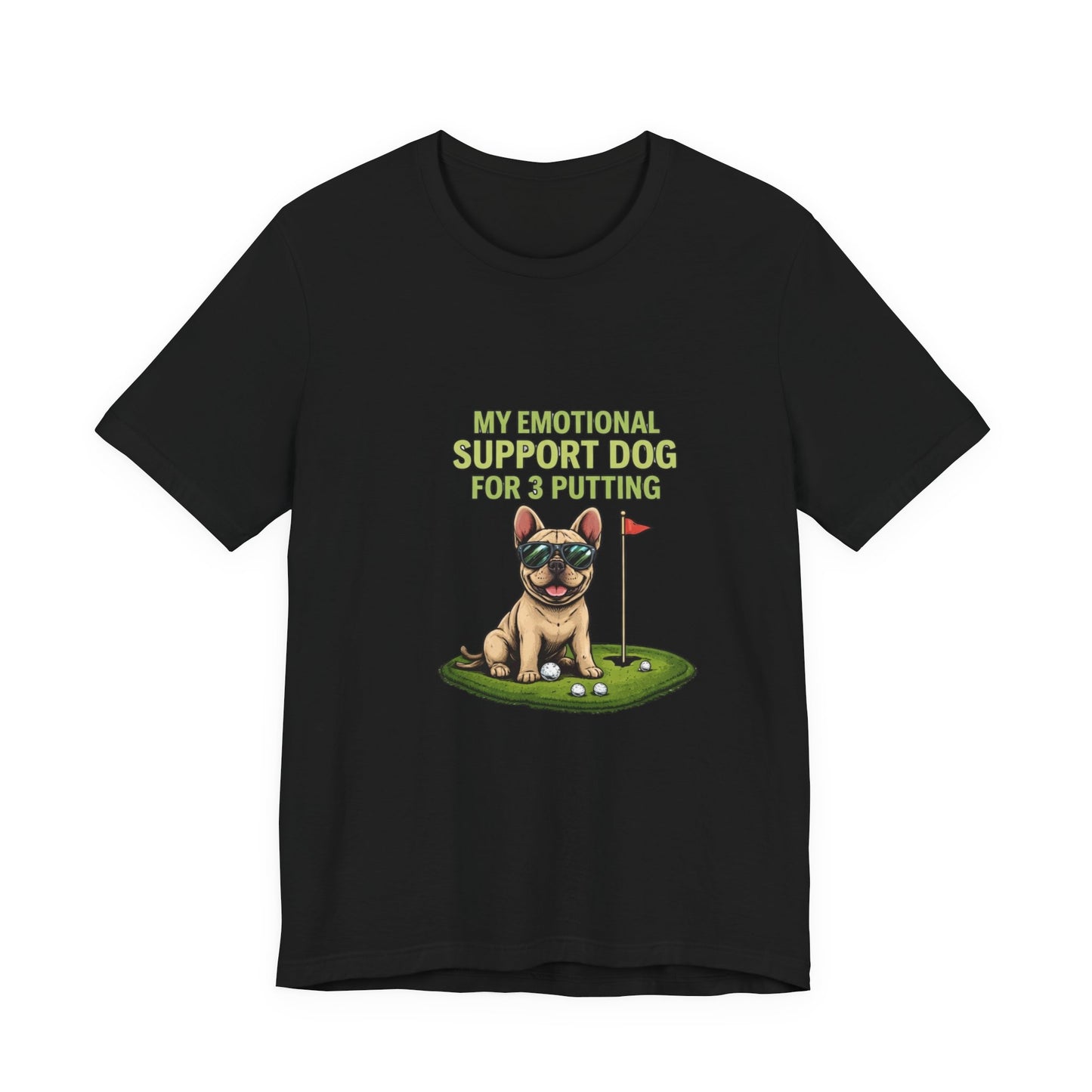 Golf Dog T‑Shirt — "My Emotional Support Dog for 3 Putting" Funny Golfer Tee