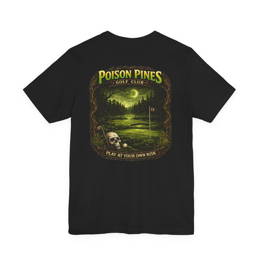Poison Pines Golf Club Tee — 'Play at Your Own Risk' Tee